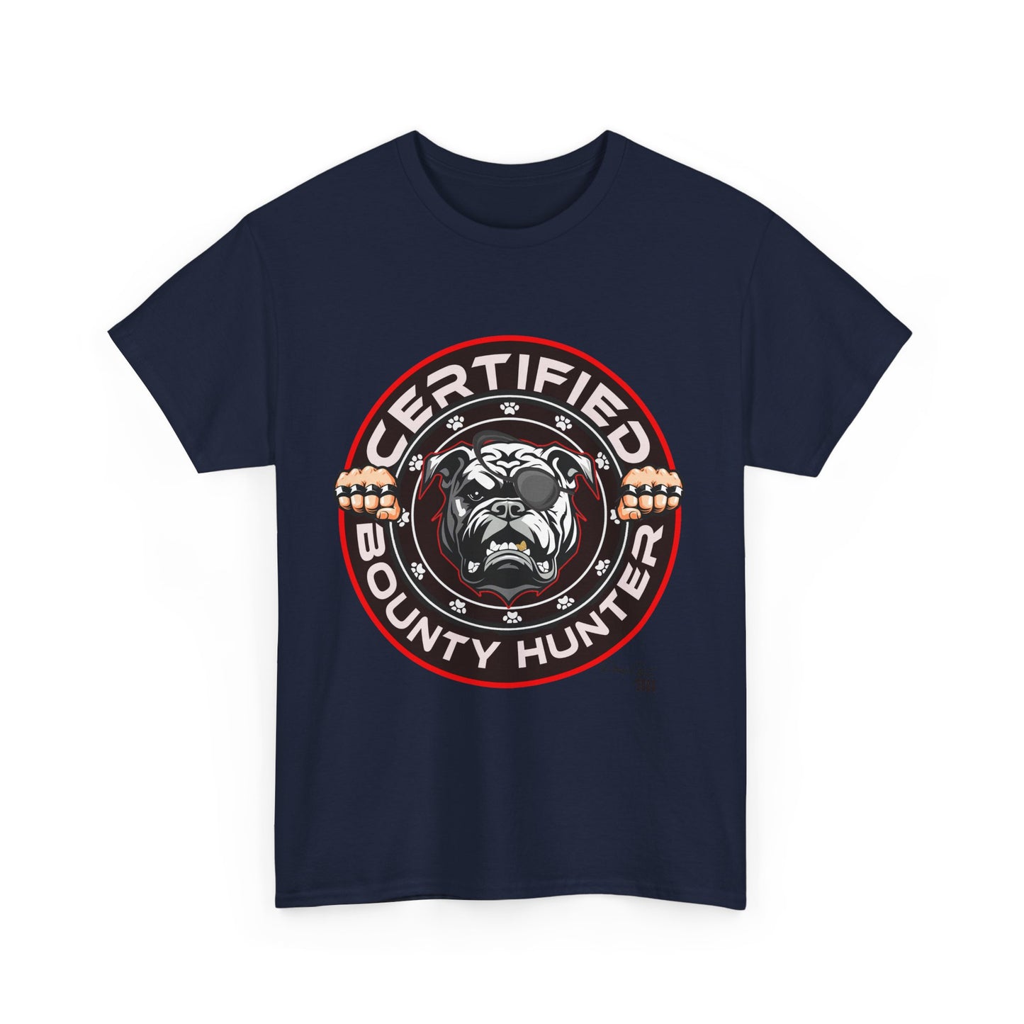 Certified Bounty Hunter, Unisex Heavy Cotton Tee, comedy, bulldog, print design, png, GraphicTees