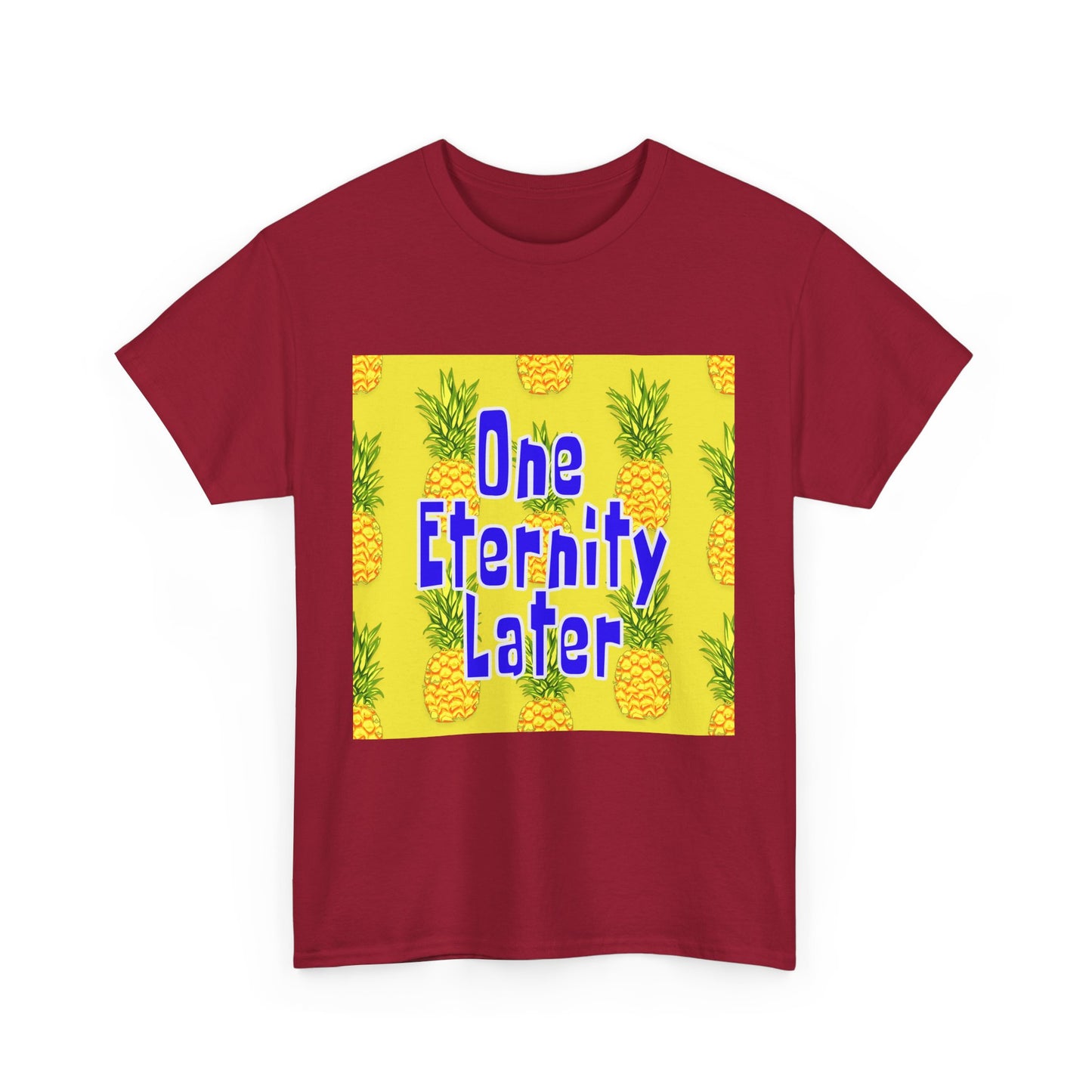 One Eternity Later, Unisex Heavy Cotton Tee, SpongeBob, cartoons, t-shirt, t-shirts, tshirt, png, funny, kids, GraphicTees