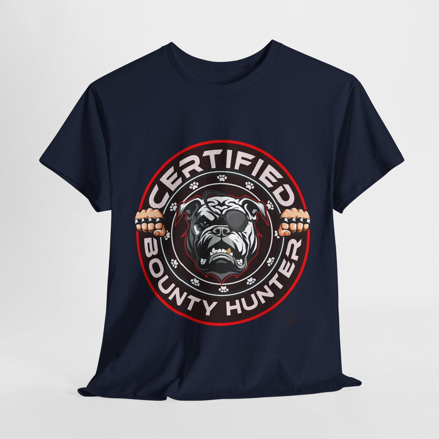 Certified Bounty Hunter, Unisex Heavy Cotton Tee, comedy, bulldog, print design, png, GraphicTees