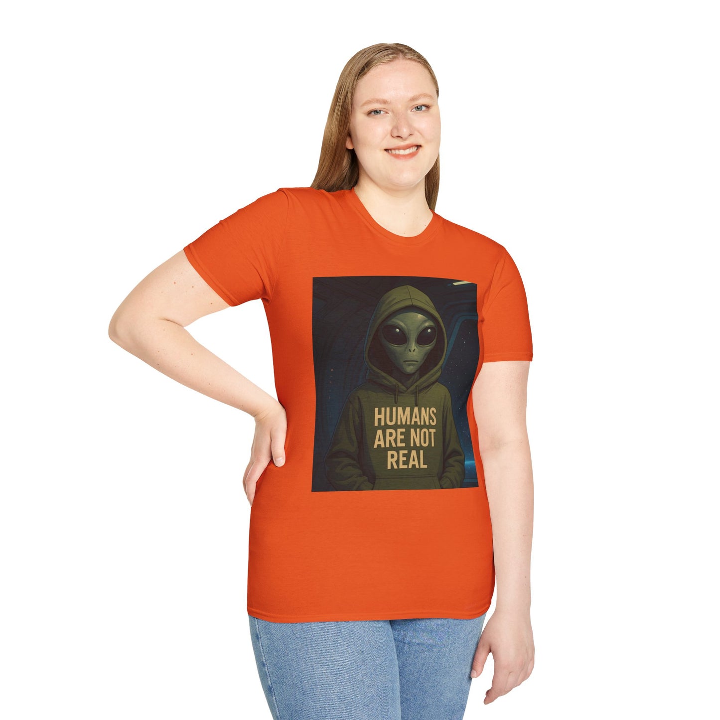 Humans Are Not Real, Alien Humor Unisex T-Shirt, Funny Graphic Tee, Space Lover Gift, Casual Wear, Gift for Nerds, Quirky Statement Shirt