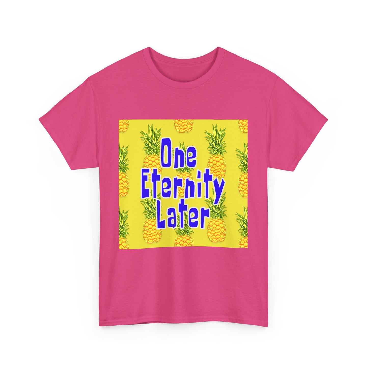 One Eternity Later, Unisex Heavy Cotton Tee, SpongeBob, cartoons, t-shirt, t-shirts, tshirt, png, funny, kids, GraphicTees
