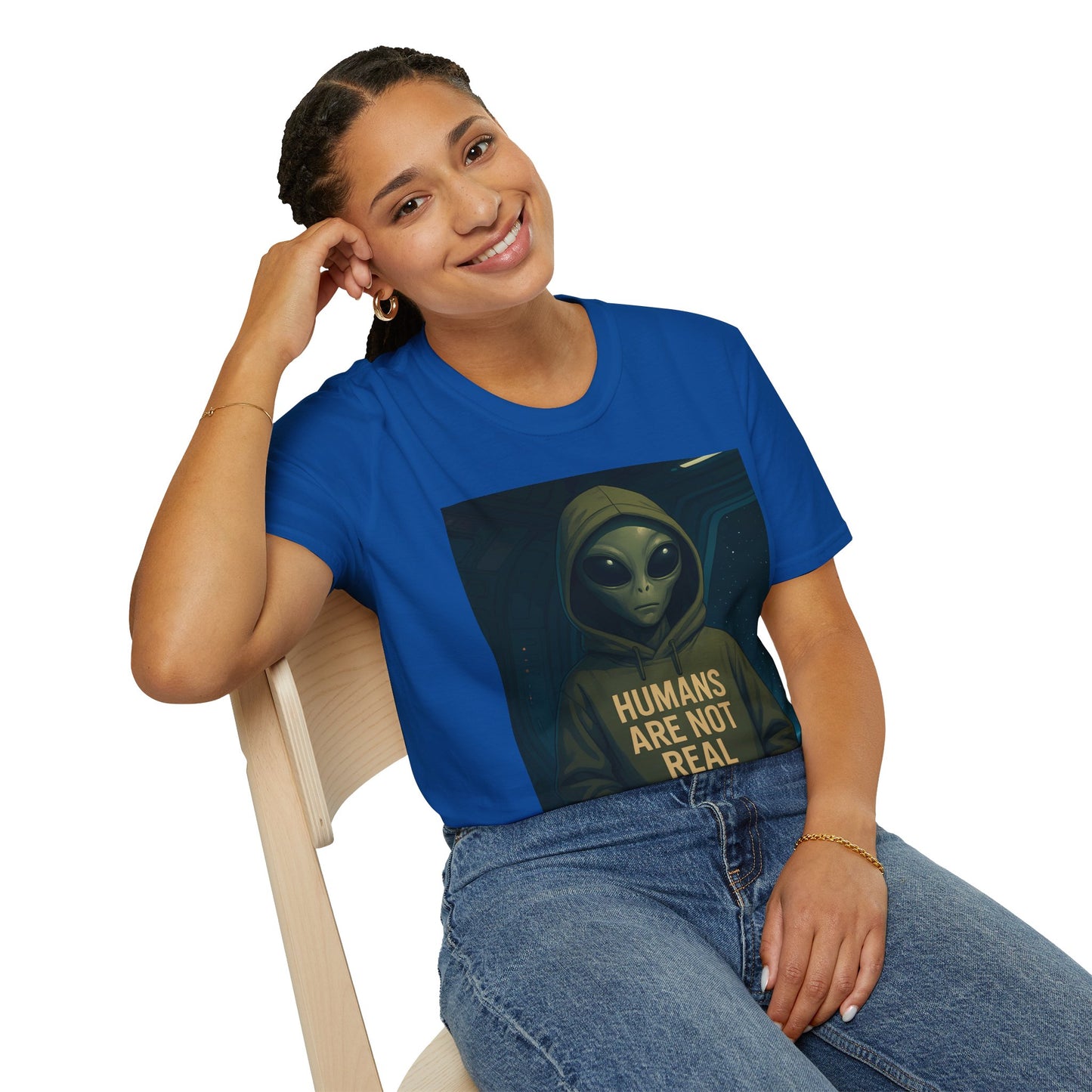 Humans Are Not Real, Alien Humor Unisex T-Shirt, Funny Graphic Tee, Space Lover Gift, Casual Wear, Gift for Nerds, Quirky Statement Shirt