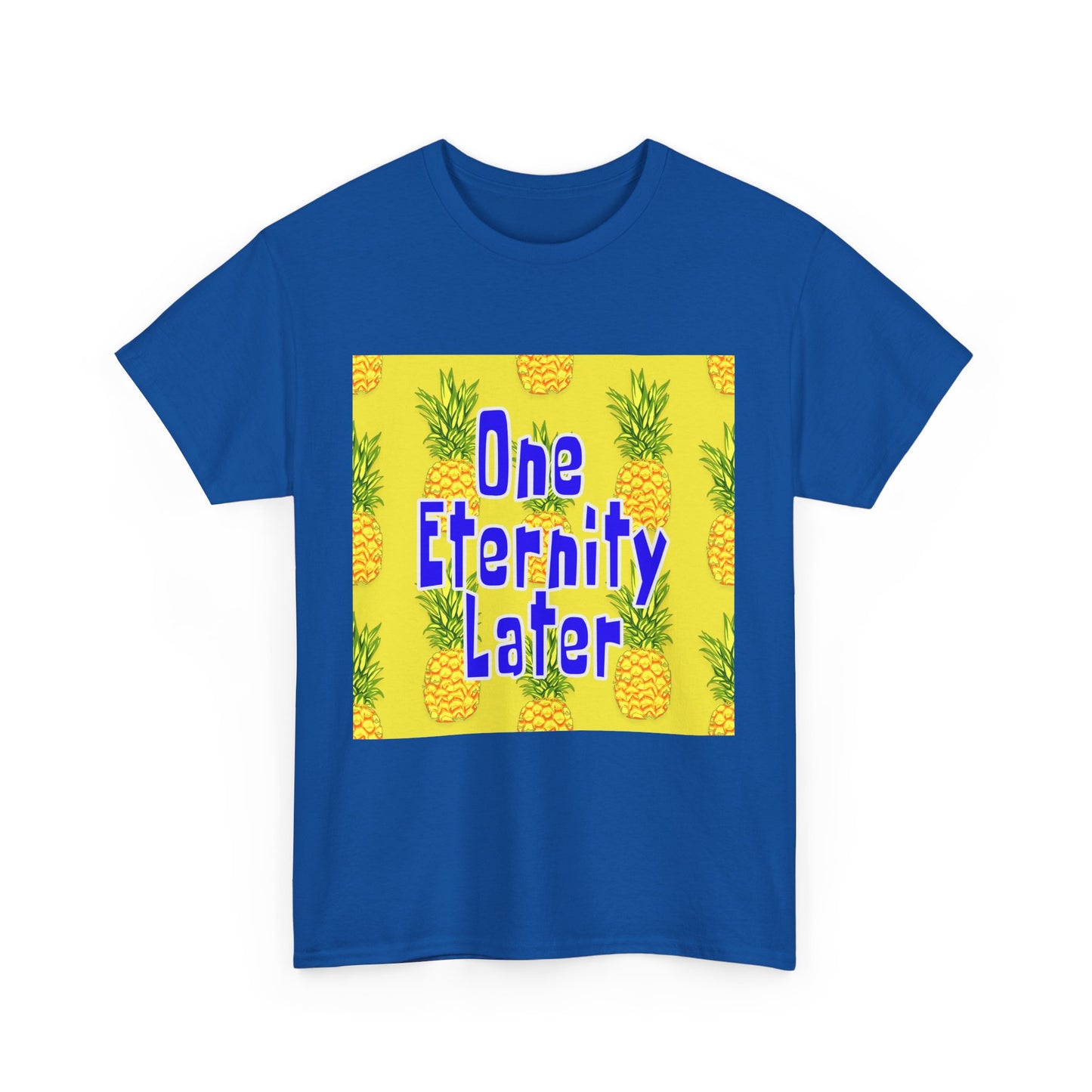 One Eternity Later, Unisex Heavy Cotton Tee, SpongeBob, cartoons, t-shirt, t-shirts, tshirt, png, funny, kids, GraphicTees