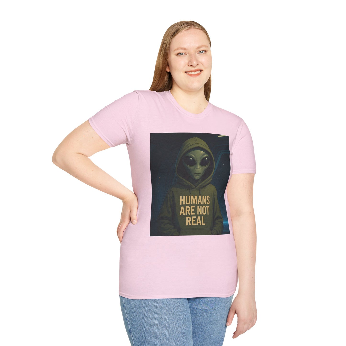 Humans Are Not Real, Alien Humor Unisex T-Shirt, Funny Graphic Tee, Space Lover Gift, Casual Wear, Gift for Nerds, Quirky Statement Shirt