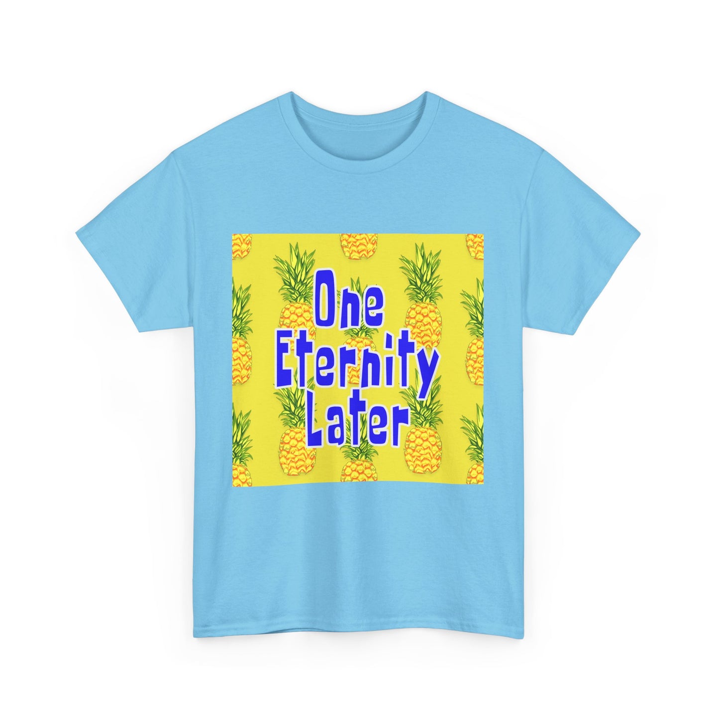 One Eternity Later, Unisex Heavy Cotton Tee, SpongeBob, cartoons, t-shirt, t-shirts, tshirt, png, funny, kids, GraphicTees