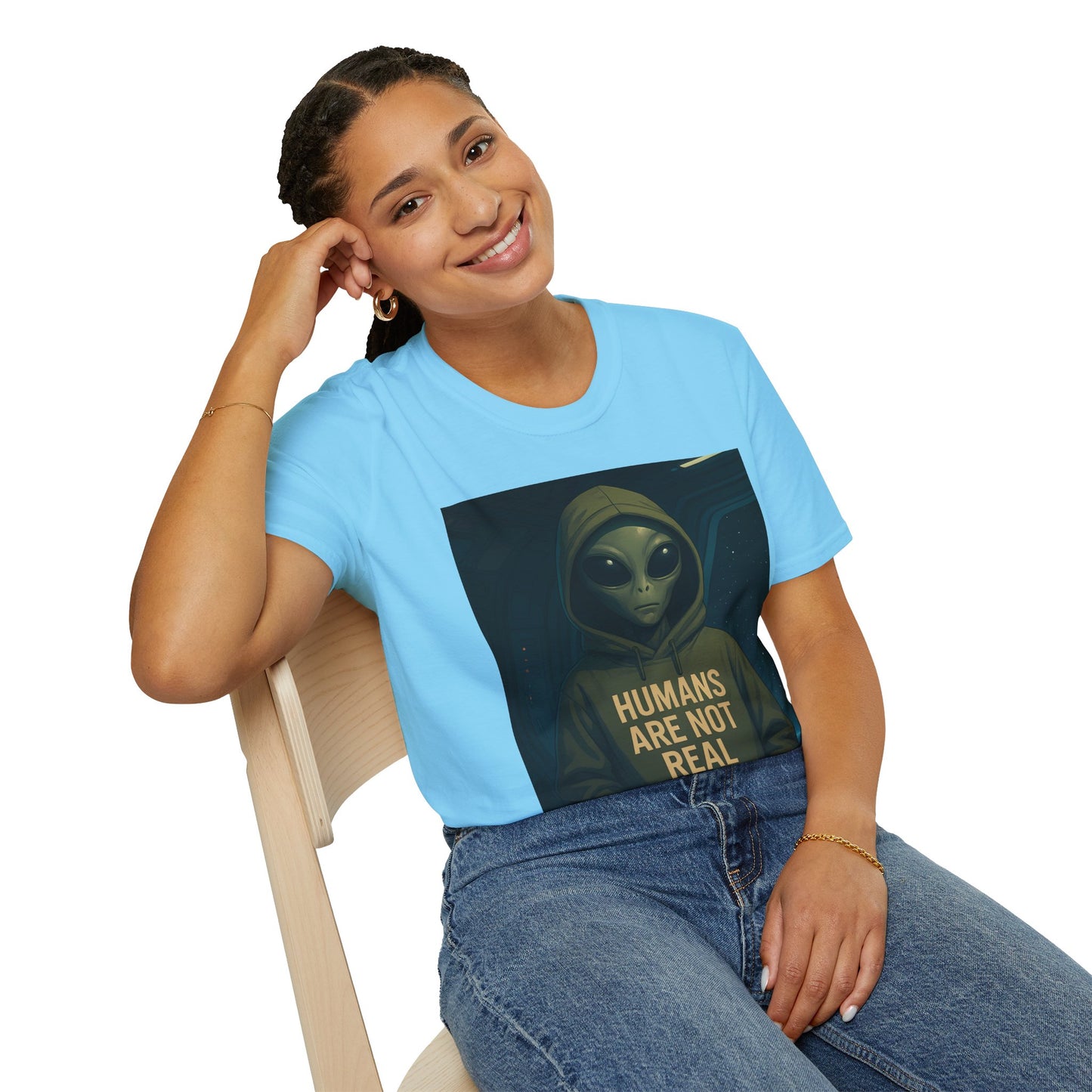 Humans Are Not Real, Alien Humor Unisex T-Shirt, Funny Graphic Tee, Space Lover Gift, Casual Wear, Gift for Nerds, Quirky Statement Shirt
