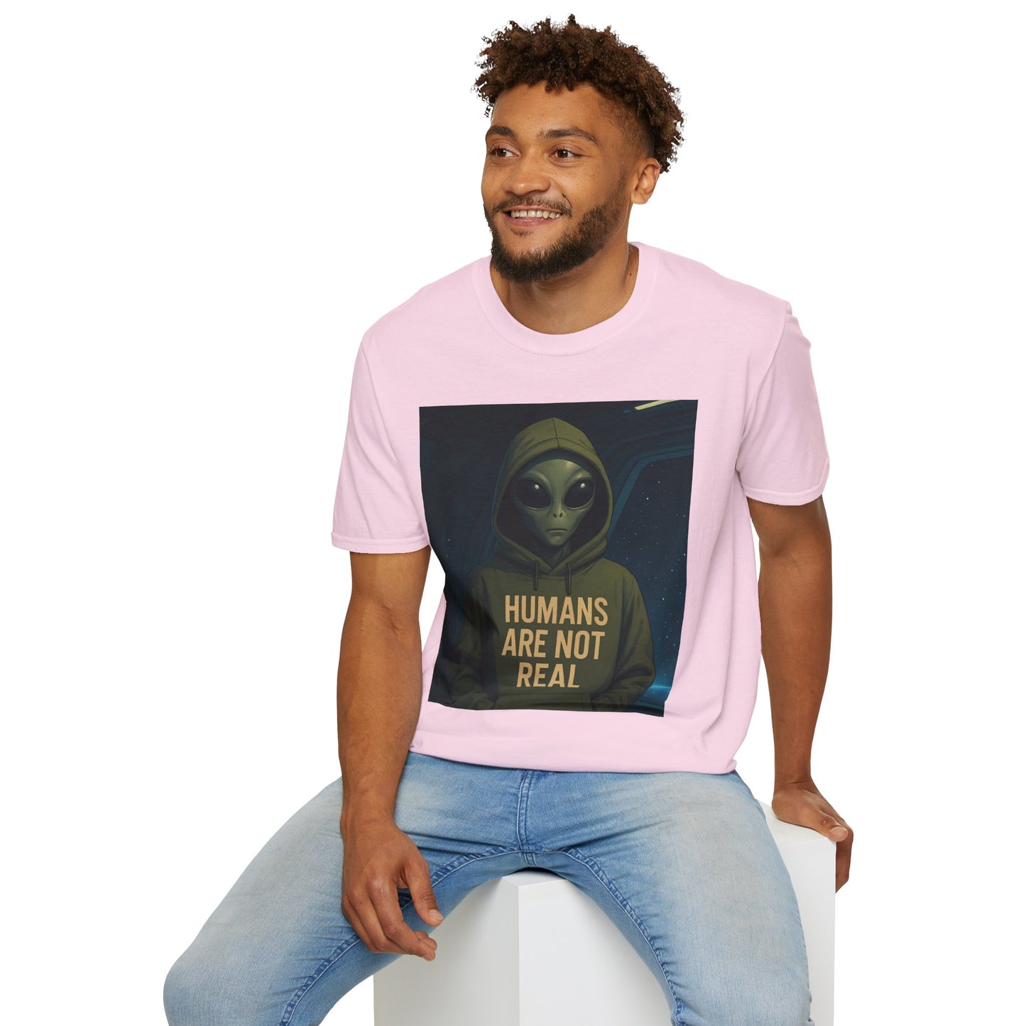 Humans Are Not Real, Alien Humor Unisex T-Shirt, Funny Graphic Tee, Space Lover Gift, Casual Wear, Gift for Nerds, Quirky Statement Shirt