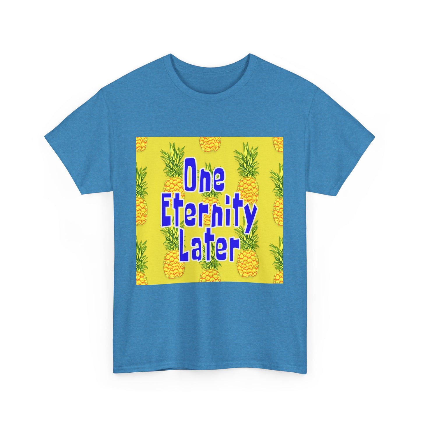 One Eternity Later, Unisex Heavy Cotton Tee, SpongeBob, cartoons, t-shirt, t-shirts, tshirt, png, funny, kids, GraphicTees