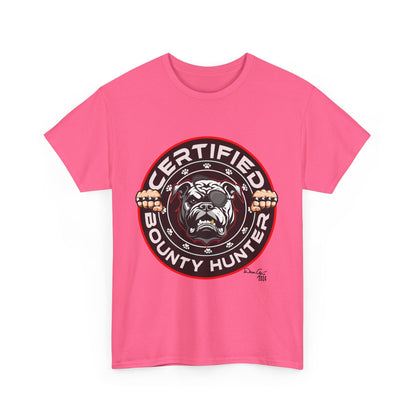 Certified Bounty Hunter, Unisex Heavy Cotton Tee, comedy, bulldog, print design, png, GraphicTees
