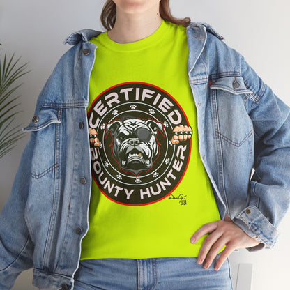Certified Bounty Hunter, Unisex Heavy Cotton Tee, comedy, bulldog, print design, png, GraphicTees