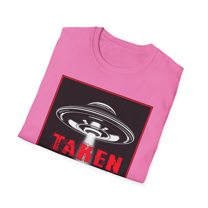 Taken, Alien Abduction, Unisex T-Shirt, Taken Graphic Tee, UFO Gift, Casual Wear, Sci-Fi Fan Apparel, Fun Statement Shirt, GraphicTees
