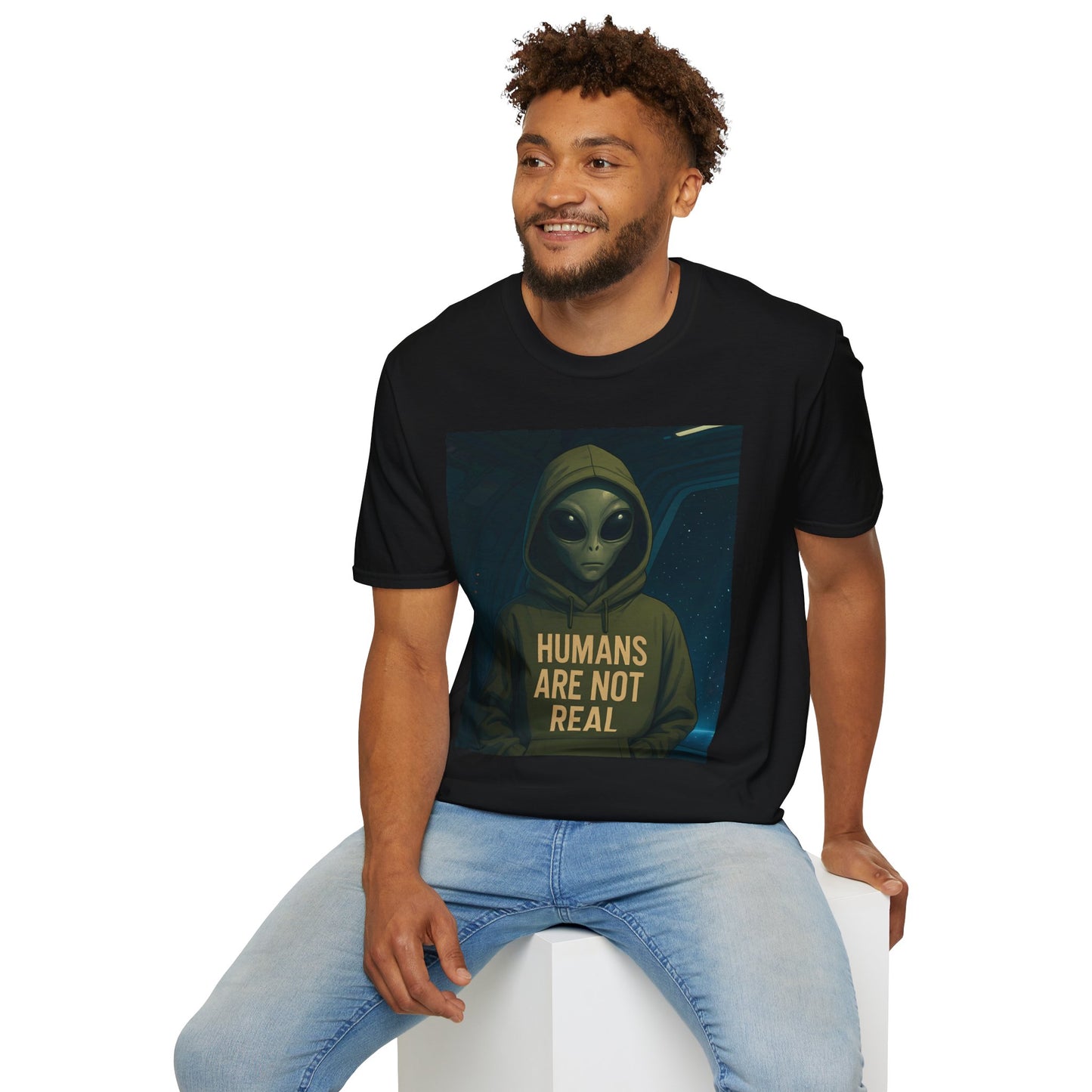 Humans Are Not Real, Alien Humor Unisex T-Shirt, Funny Graphic Tee, Space Lover Gift, Casual Wear, Gift for Nerds, Quirky Statement Shirt