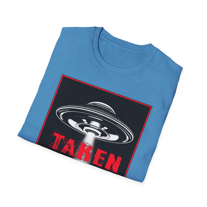 Taken, Alien Abduction, Unisex T-Shirt, Taken Graphic Tee, UFO Gift, Casual Wear, Sci-Fi Fan Apparel, Fun Statement Shirt, GraphicTees
