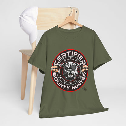 Certified Bounty Hunter, Unisex Heavy Cotton Tee, comedy, bulldog, print design, png, GraphicTees