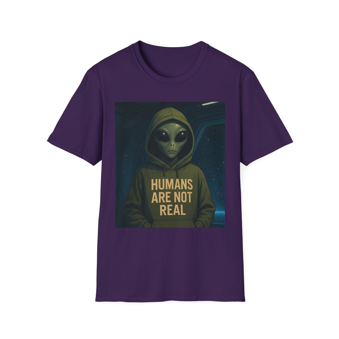 Humans Are Not Real, Alien Humor Unisex T-Shirt, Funny Graphic Tee, Space Lover Gift, Casual Wear, Gift for Nerds, Quirky Statement Shirt