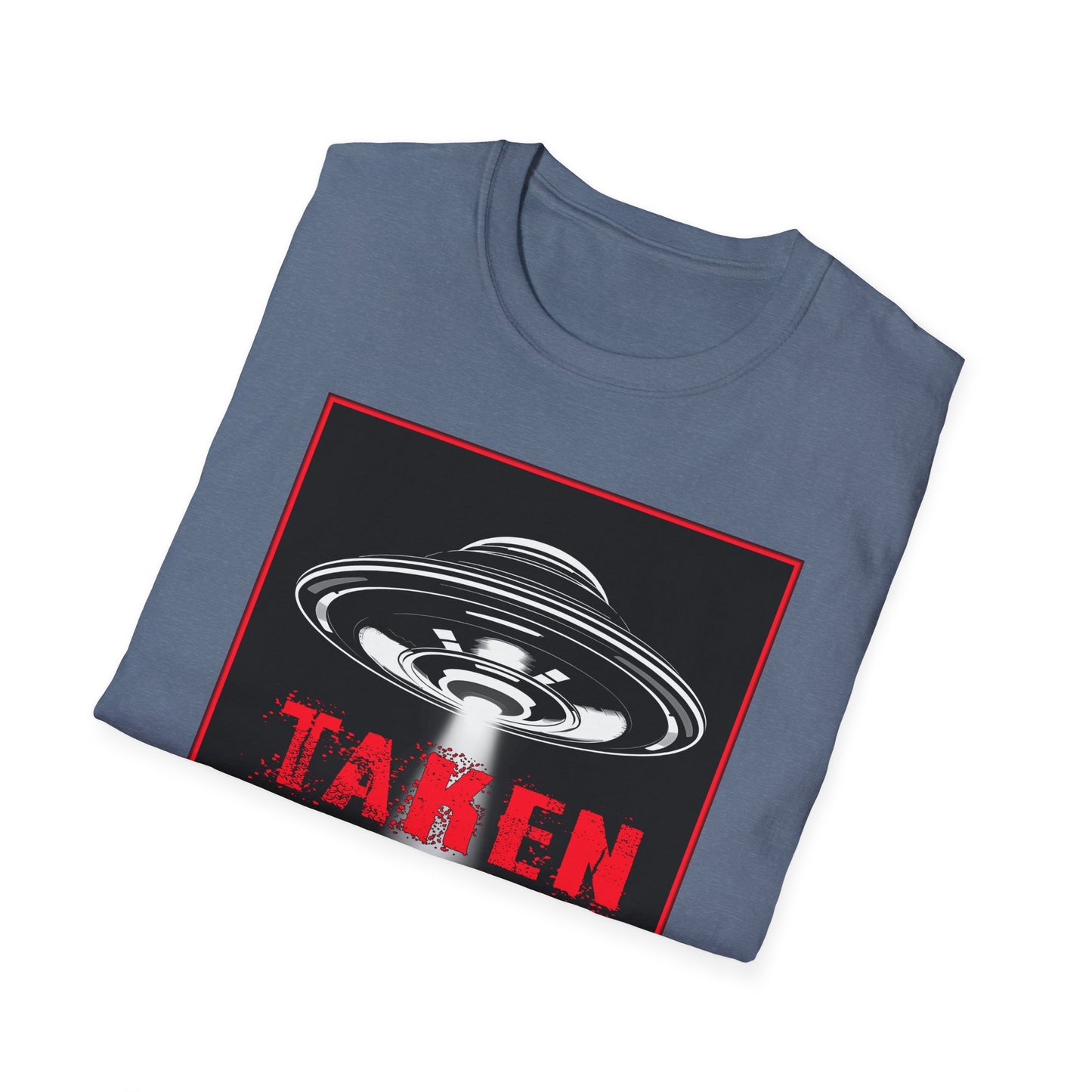 Taken, Alien Abduction, Unisex T-Shirt, Taken Graphic Tee, UFO Gift, Casual Wear, Sci-Fi Fan Apparel, Fun Statement Shirt, GraphicTees