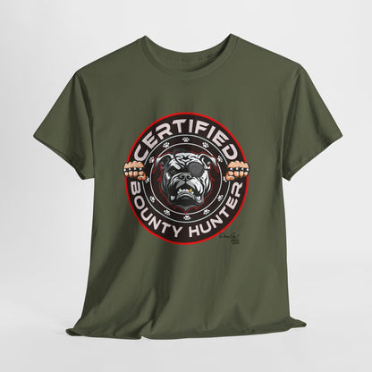 Certified Bounty Hunter, Unisex Heavy Cotton Tee, comedy, bulldog, print design, png, GraphicTees