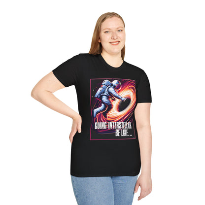 Interstellar BlackHole, Space Voyager Graphic Tee, Going Interstellar T-Shirt, Astronaut Shirt, Gift for Sci-Fi Lovers, Cool Casual Wear, t-shirts
