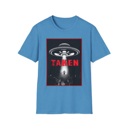 Taken, Alien Abduction, Unisex T-Shirt, Taken Graphic Tee, UFO Gift, Casual Wear, Sci-Fi Fan Apparel, Fun Statement Shirt, GraphicTees