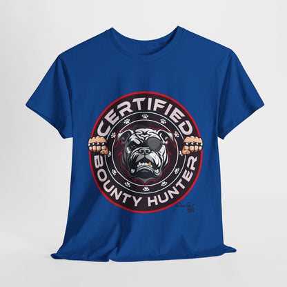Certified Bounty Hunter, Unisex Heavy Cotton Tee, comedy, bulldog, print design, png, GraphicTees