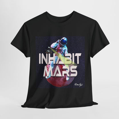Inhabit Mars, Unisex Heavy Cotton Tee, Space, SpaceX, Universe, UFO, multiverse, graphic design, png, graphic design, t-shirts, tee