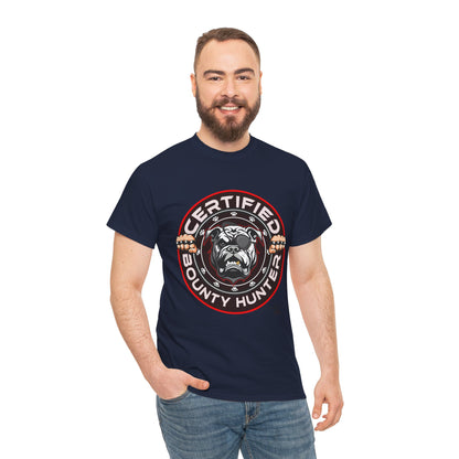 Certified Bounty Hunter, Unisex Heavy Cotton Tee, comedy, bulldog, print design, png, GraphicTees