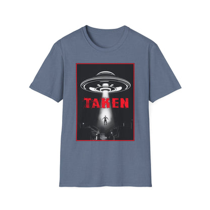 Taken, Alien Abduction, Unisex T-Shirt, Taken Graphic Tee, UFO Gift, Casual Wear, Sci-Fi Fan Apparel, Fun Statement Shirt, GraphicTees