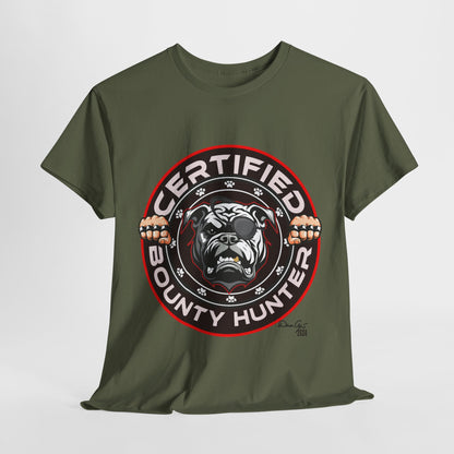 Certified Bounty Hunter, Unisex Heavy Cotton Tee, comedy, bulldog, print design, png, GraphicTees