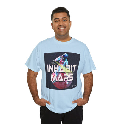 Inhabit Mars, Unisex Heavy Cotton Tee, Space, SpaceX, Universe, UFO, multiverse, graphic design, png, graphic design, t-shirts, tee