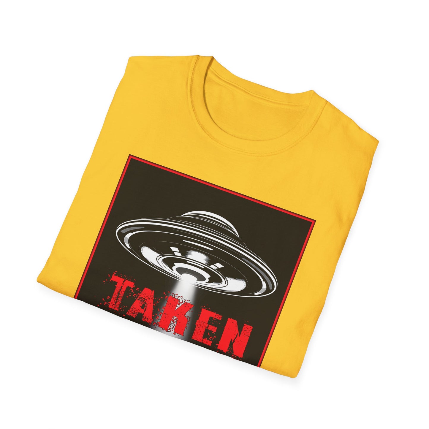 Taken, Alien Abduction, Unisex T-Shirt, Taken Graphic Tee, UFO Gift, Casual Wear, Sci-Fi Fan Apparel, Fun Statement Shirt, GraphicTees
