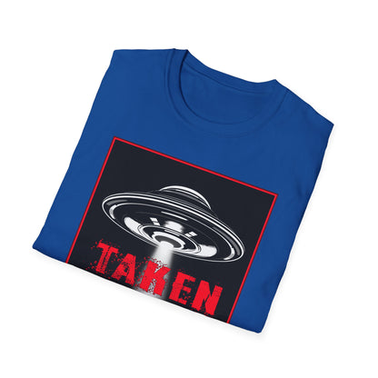 Taken, Alien Abduction, Unisex T-Shirt, Taken Graphic Tee, UFO Gift, Casual Wear, Sci-Fi Fan Apparel, Fun Statement Shirt, GraphicTees